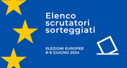 Elezioni Europee 2024, l'elenco degli scrutatori nominati
