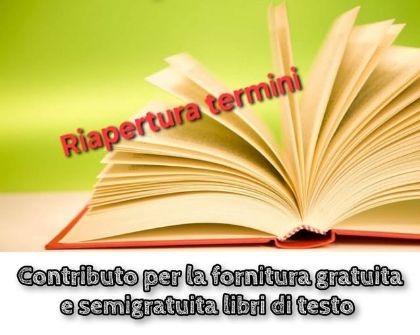 LEGGE 448/98 ART. 27 “FORNITURA GRATUITA O SEMIGRATUITA DEI LIBRI DI TESTO – A.S. 2025/2026: RIAPERTURA DEI TERMINI 